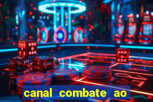 canal combate ao vivo gratis multicanais